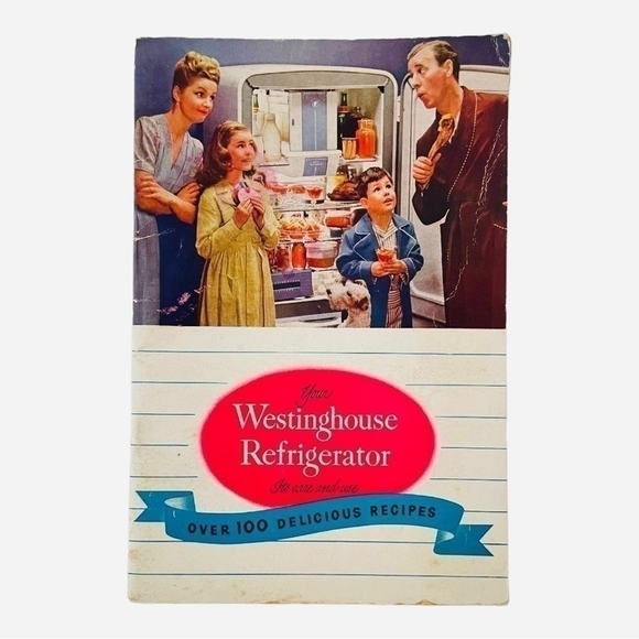 Vintage 1947 Recipes Book The Westinghouse Refrigerator Recipe Book Cookbook - Picture 1 of 4